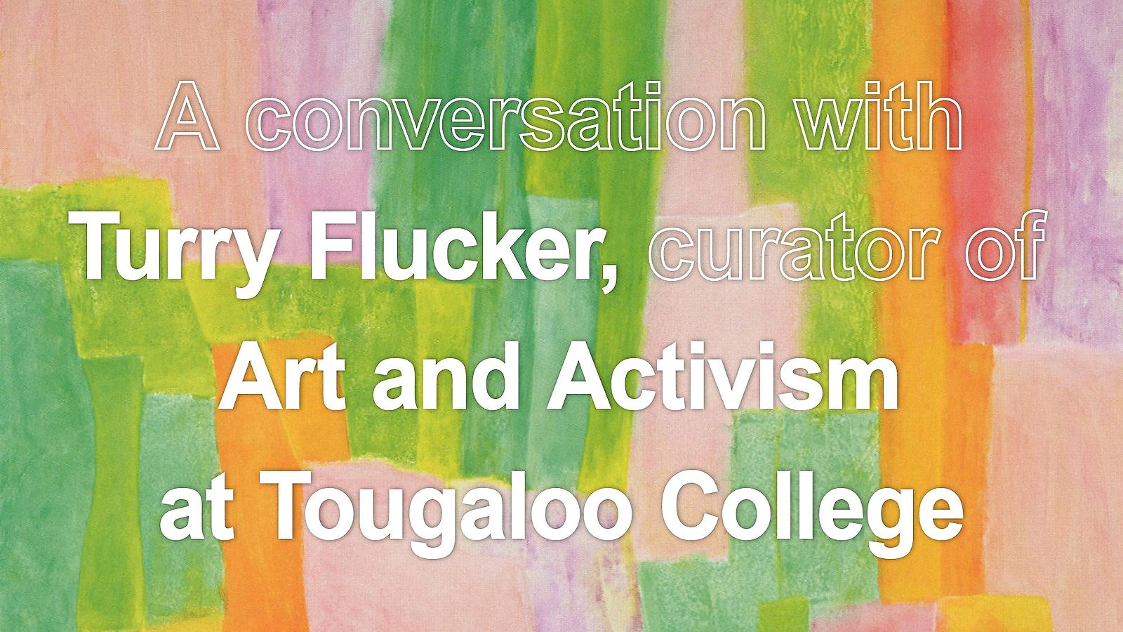 Interview with Art & Activism Curator Turry Flucker